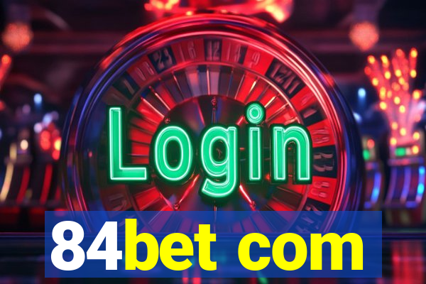 84bet com